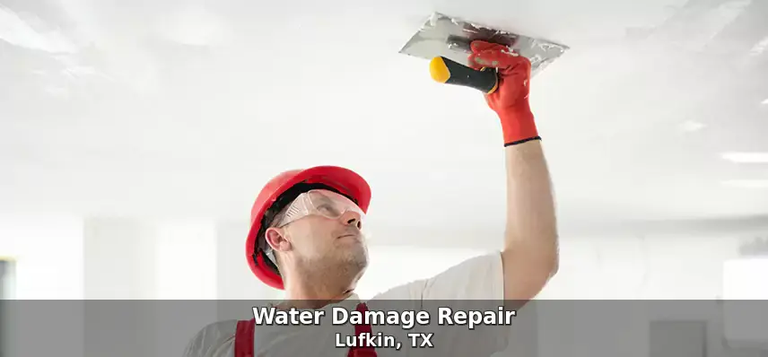 Water damage repair in Lufkin, TX by Freeman Restoration